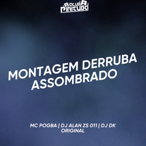 MONTAGEM DERRUBA ASSOMBRADO (Explicit)