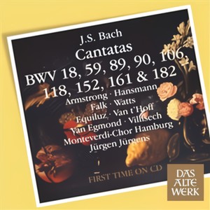 Bach, JS : Cantatas BWV 106, 182, 152, 118, 18, 89, 90, 161, 59