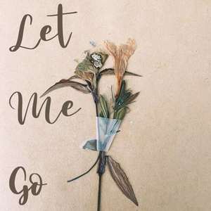 Let Me Go