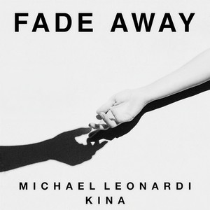Fade Away(Prod. Kina)