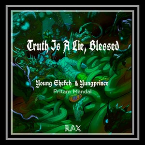 Truth Is a Lie, Blessed (Remix)