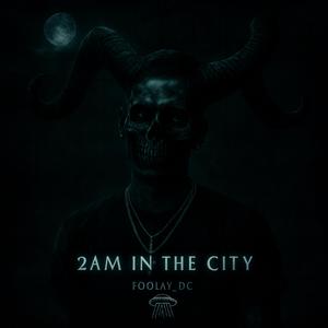 2am In The City (Explicit)
