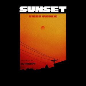 Sunset Vibes (DJ Prompt Remix)
