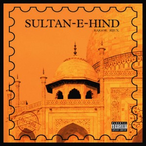 Sultan-e-Hind (Explicit)