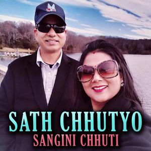 SATH CHHUTYO SANGINI CHHUTI