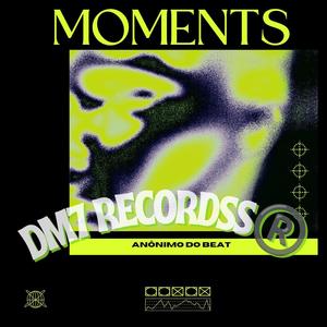 Anônimo Do Beat - Moments