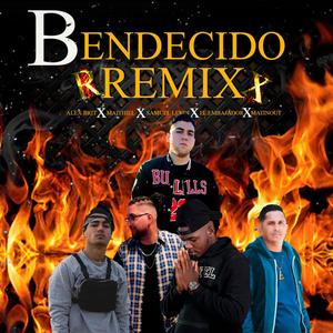 Bendecido (feat. Matinout, Samuel Lendi, Maithiel & El Embajador) [Remix] [Explicit]