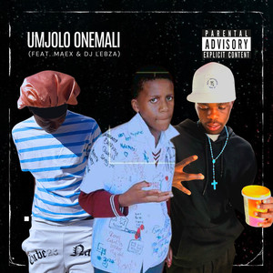 Umjolo Onemali (Explicit)