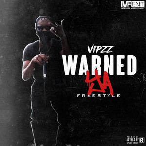 Warned Ya (Freestyle) (Explicit)