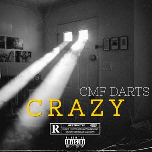 (CRAZY) [Explicit]