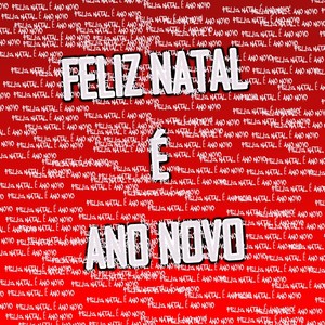 Feliz Natal É Ano Novo