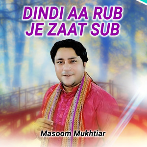 Dindi Aa Rub Je Zaat Sub