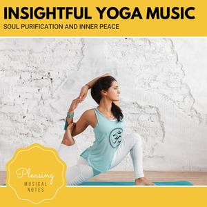 Insightful Yoga Music - Soul Purification And Inner Peace