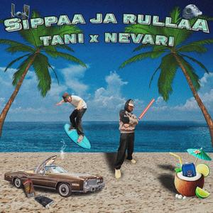 SIPPAA JA RULLAA (Explicit)
