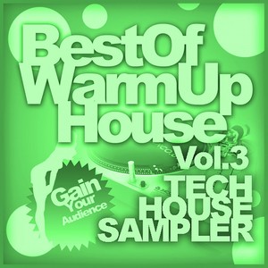 Best Of Warmup House, Vol. 3 Tech House Sampler