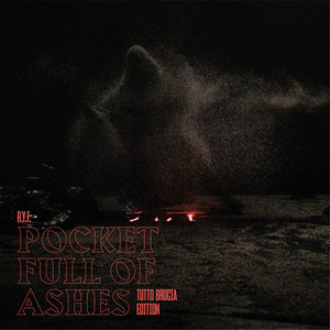 Pocket Full of Ashes - Tutto Brucia Ed.