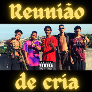 Reunião de Cria (Explicit)