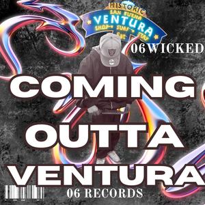 Coming Outta Ventura (Explicit)