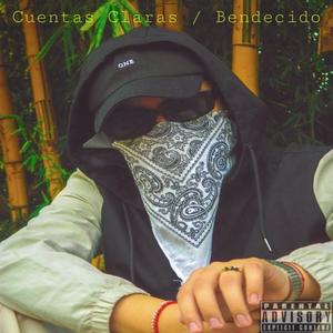 Cuentas Claras / Bendecido (Explicit)