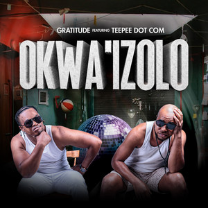 Okwa`izolo (Radio Edit)