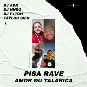 Pisa Rave Amor Ou Talarica (Explicit)