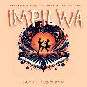 Impilwa (feat. Tunecas The Vocalist)