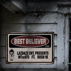 Best Believer (feat. Rush 1k) [Explicit]