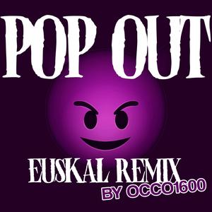 POP OUT (OCCO 1600 REMIX) (feat. Occo 1600) [Explicit]