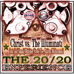 The 20/20 Experience (Christ vs. The Illuminati) [feat. God Squad & Raiysa Muhammad]