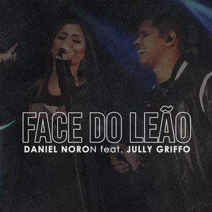 Face do Leão (Ao Vivo) [feat. Jully Griffo]