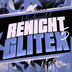 Montagem Renicht Glitex 5 (Explicit)