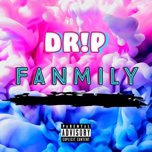 Fanmily (Explicit)