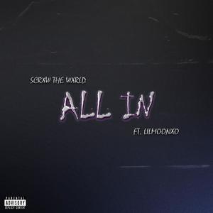 All In (feat. Max Riot) [Explicit]