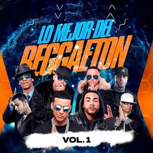 Lo Mejor Del Reggaeton Vol. 1
