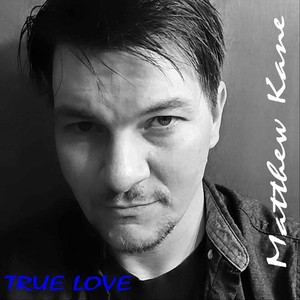 True Love (feat. Lane Gaffney & Ted Russell Kamp)