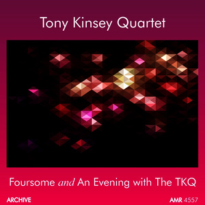 Foursome and an Evening with Tony Kinsey