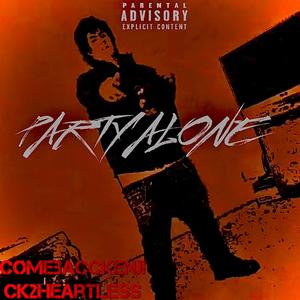 Party Alone (feat. Kenji) (Explicit)