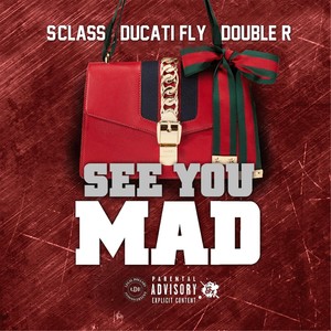 See You Mad (Explicit)