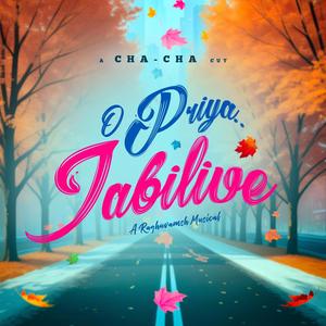 O Priya Jabilive (feat. P V N S Rohit)