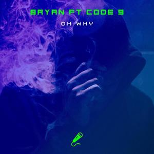 Oh Why (Explicit)