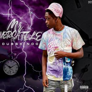 Mr. Versatile (Explicit)