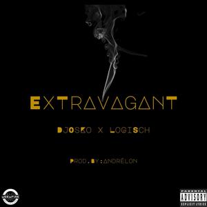 Extravagant (feat. Logisch) [Explicit]