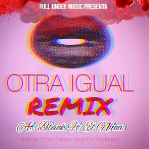 Otra Igual (Remix)