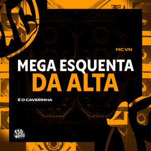 Mega Esquentada da Alta (Explicit)