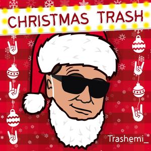 Christmas Trash (Explicit)