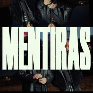MENTIRAS (Explicit)