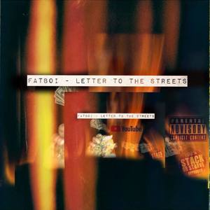 Letter To The Streets (Explicit)
