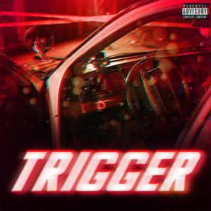 Trigger (feat. Karnge) (Explicit)