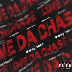 Love Da Chase (Explicit)