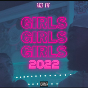 Girls, Girls, Girls 2022 (Explicit)